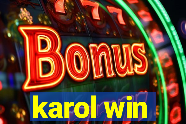 karol win